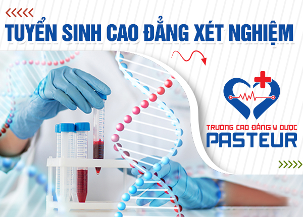 Tuyển sinh Cao đẳng Xét nghiệm năm 2021