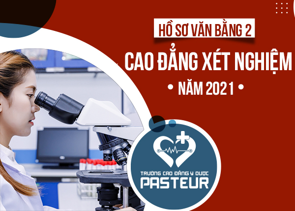 Hồ sơ văn bằng 2 Cao đẳng Xét nghiệm năm 2021