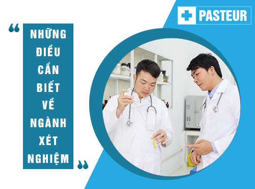 Ngành Xét nghiệm đóng vai trò quan trọng trong hệ thống Y tế
