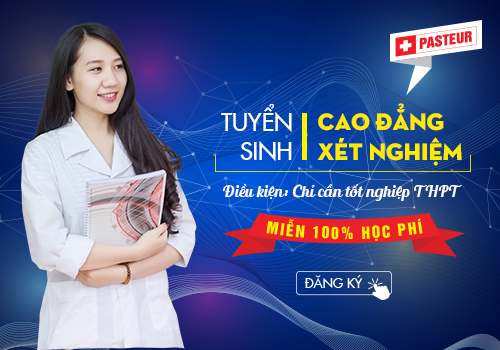 Trường Cao đẳng Y Dược Pasteur đào tạo Cao đẳng Xét nghiệm