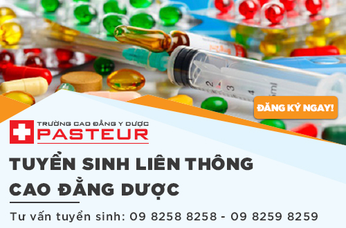 Trường Cao đẳng Y Dược Pasteur đào tạo Liên thông Cao đẳng Dược chất lượng