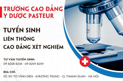 Trường Cao đẳng Y Dược Pasteur thông báo tuyển sinh Liên thông Cao đẳng Xét nghiệm năm 2018