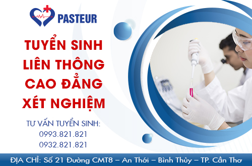  Địa chỉ tuyển sinh liên thông Cao đẳng Xét nghiệm Cần Thơ