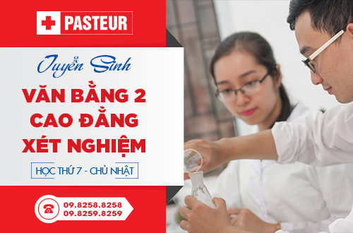 Trường Cao đẳng Y Dược Pasteur thông bao tuyển sinh Văn bằng 2 Cao đẳng Kỹ thuật xét nghiệm