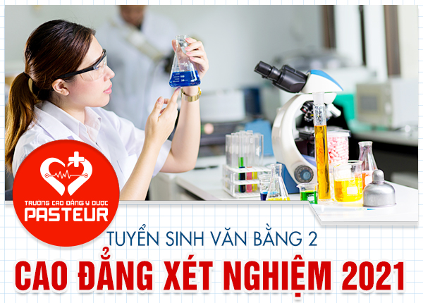 Tuyển sinh văn bằng 2 Cao đẳng Xét nghiệm năm 2021