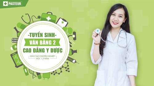 Trường Cao đẳng Y Dược Pasteur thông báo tuyển sinh Văn bằng 2 Cao đẳng Y Dược năm 2018