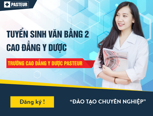 Trường Cao đẳng Y Dược Pasteur đào tạo Văn bằng 2 Cao đẳng Y Dược chất lượng